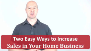 How To Increase Sales In Your Home Business