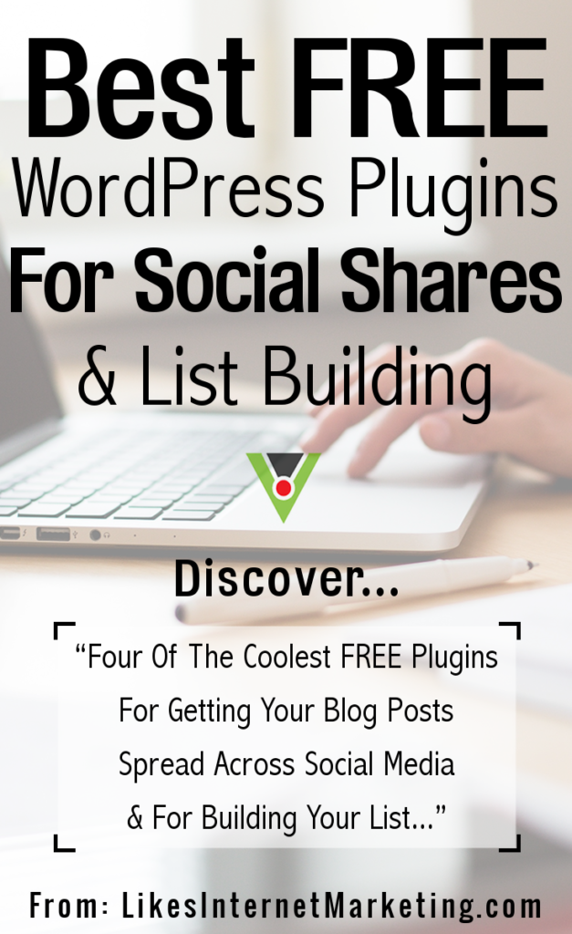 Best Free WordPress Plugins For Social Shares & List Building