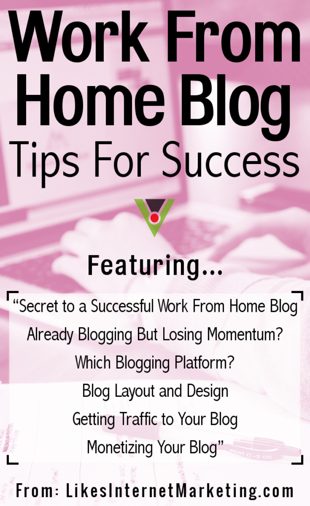 Work From Home Blog Tips To Grow A Successful Blogging Career
