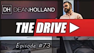 Dean Holland The Drive Episode 73