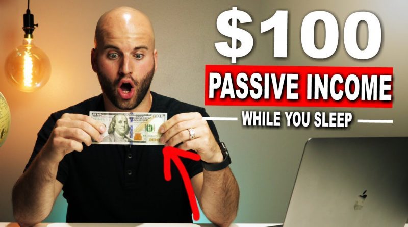 3 Ideas To Start A Passive Income Business & Make Money Online ($100 Per Day)