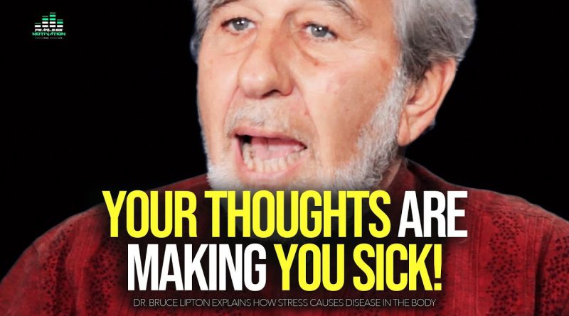 Change Your Thoughts: CHANGE EVERYTHING - Bruce Lipton