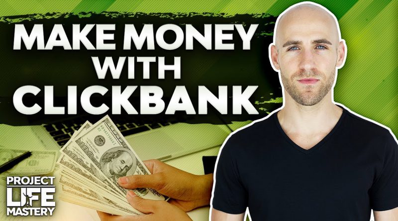 Clickbank For Beginners: How To Make Money With Clickbank For FREE [Step-By-Step Tutorial]