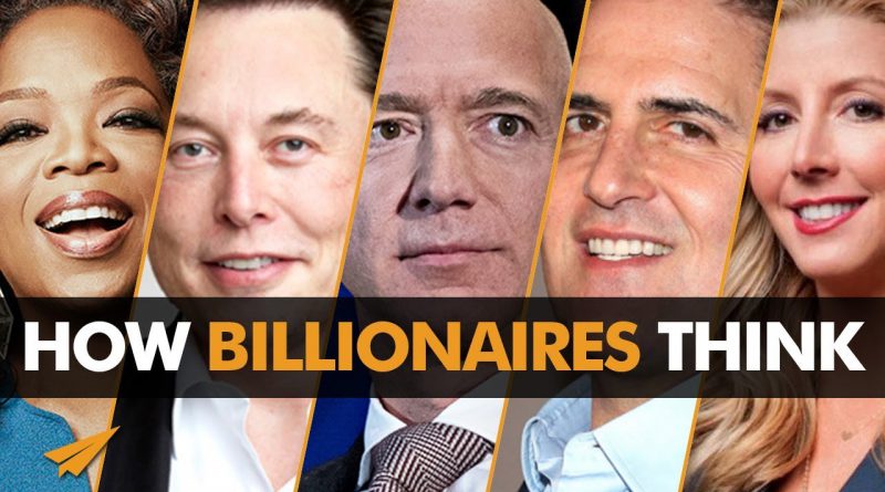 How BILLIONAIRES Think - SUCCESS Advice From the TOP | #LifeHacks