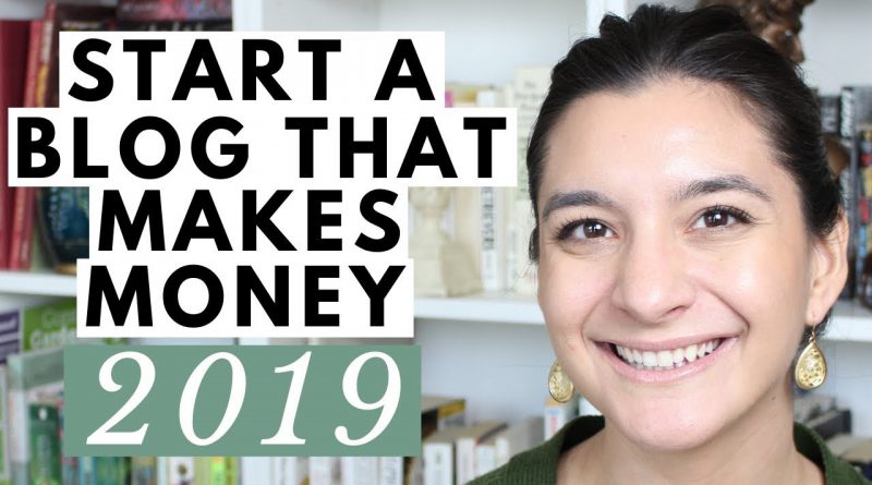 Starting a Blog in 2019 That Actually Makes Money: Tips for Beginners