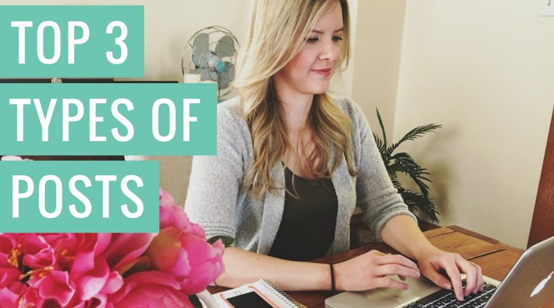 The 3 Types Of Blog Posts That Get The Most Views (+ 50 Free Post Ideas!)