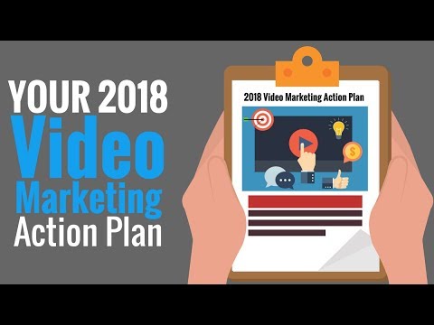 2018 Video Marketing Action Plan