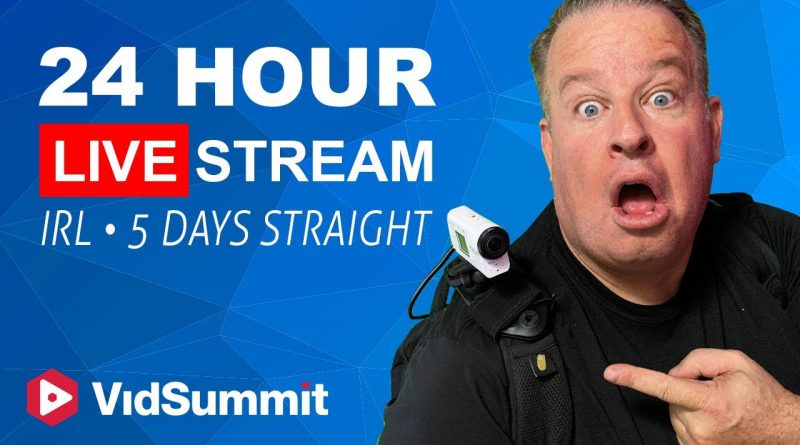 24 Hour IRL Live Stream for 5 Days Straight #VidSummit2018