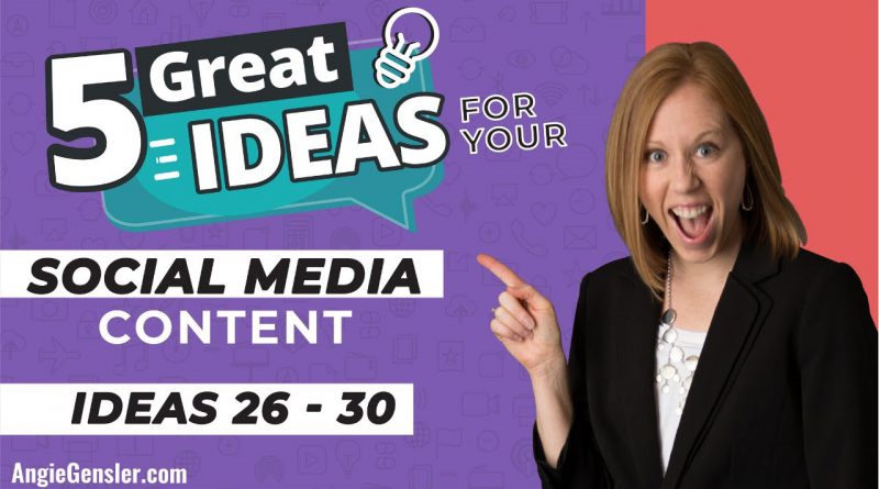 5 Great Ideas for Social Media Content [Ideas 26 - 30]
