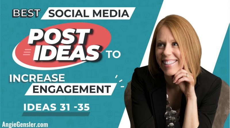 Best Social Media Post Ideas to Increase Engagement [Ideas 31 - 35]