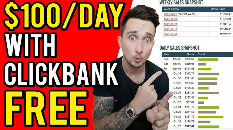 Clickbank For Beginners 2019: How To Make Money On ClickBank For FREE ($100 Per Day)