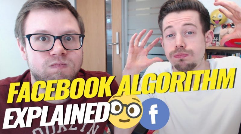 Facebook Algorithm Explained 2019 | Get Insane Reach!