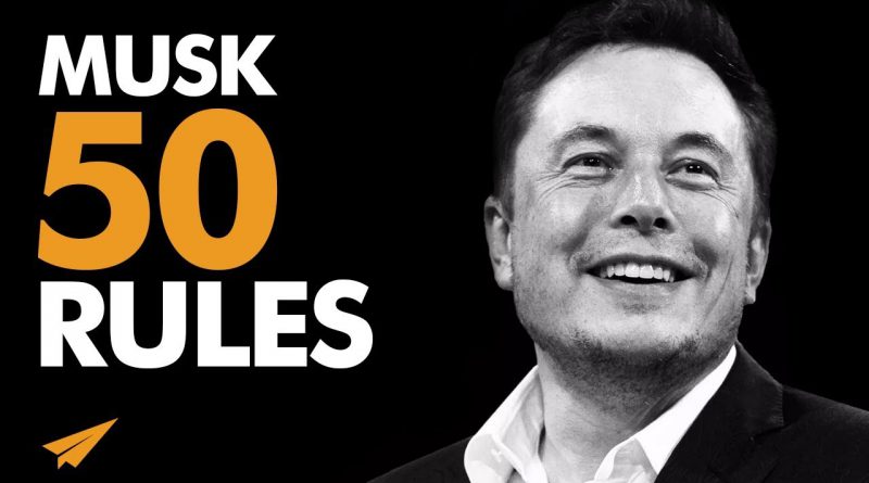 HOW Elon Musk Became One of the World's RICHEST Men! | Top 50 Rules