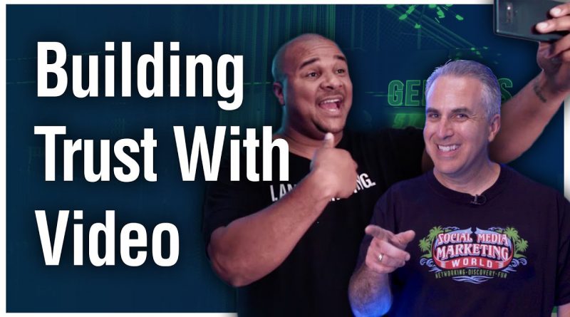 How to Build Trust In Your Video Marketing