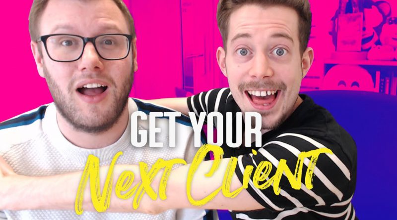 How to Get Your First (or Next) Client | 10 REAL Examples