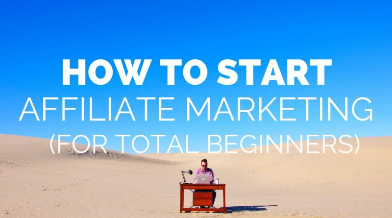 How to Start AFFILIATE MARKETING FOR BEGINNERS (Step by Step Guide) | Location Rebel