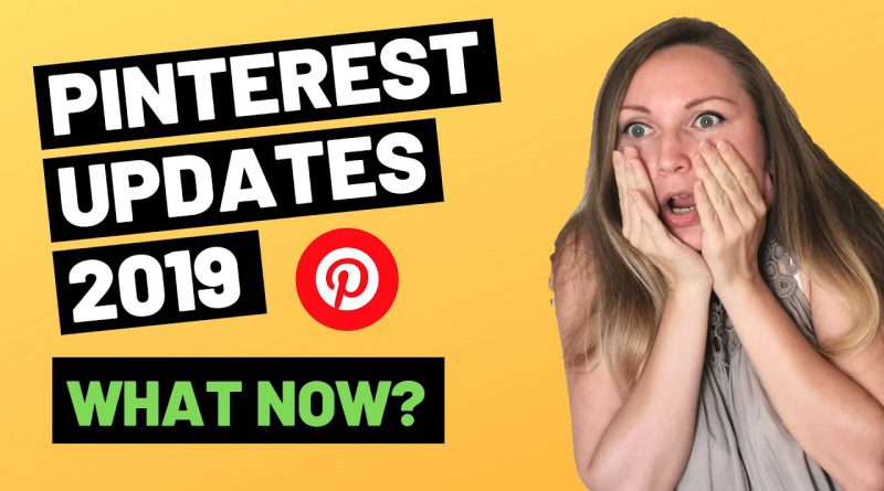 Latest Pinterest Updates 2019 – What Is Wrong with Pinterest Lately? – Pinterest Changes