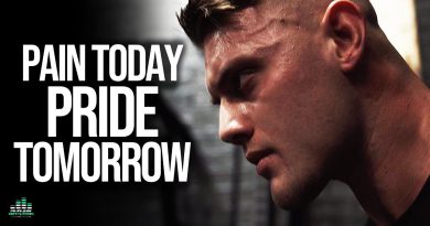 Pain Today PRIDE TOMORROW - Motivational Video
