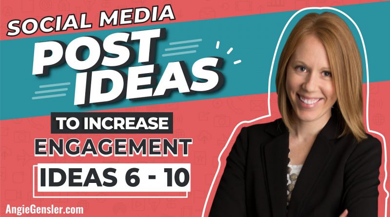 Social Media Post Ideas to Increase Engagement [Ideas 6 - 10]