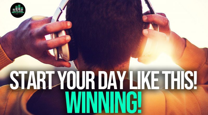 Start Every Morning WINNING - MORNING ROUTINE For Success! Motivational Video