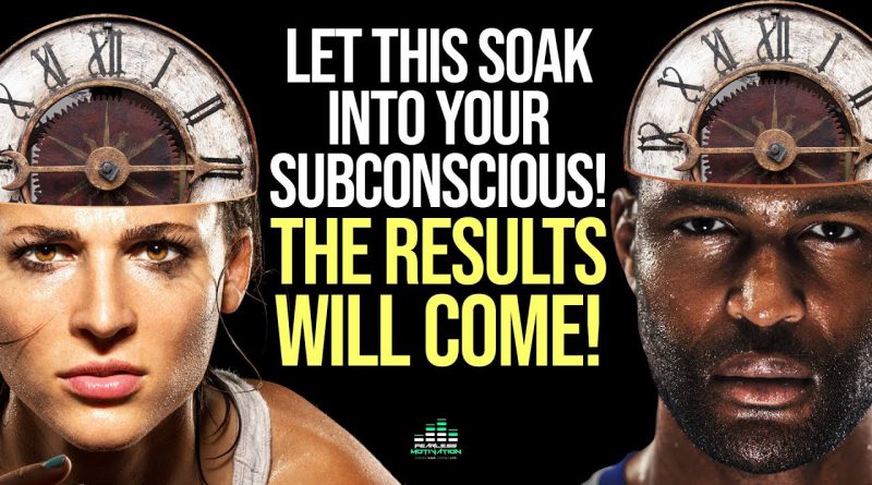 The Results Will Come (Affirmations For Success & Subconscious Programming)