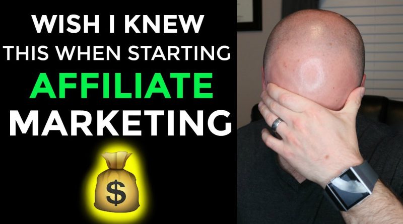 What I Wish I Knew When Starting Affiliate Marketing Beginner Advice