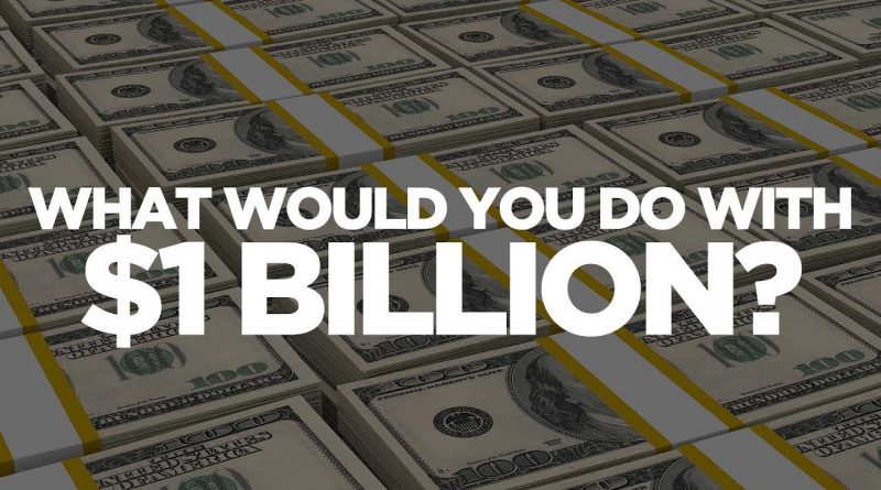 What Would You Do with $1 Billion: The G&E Show
