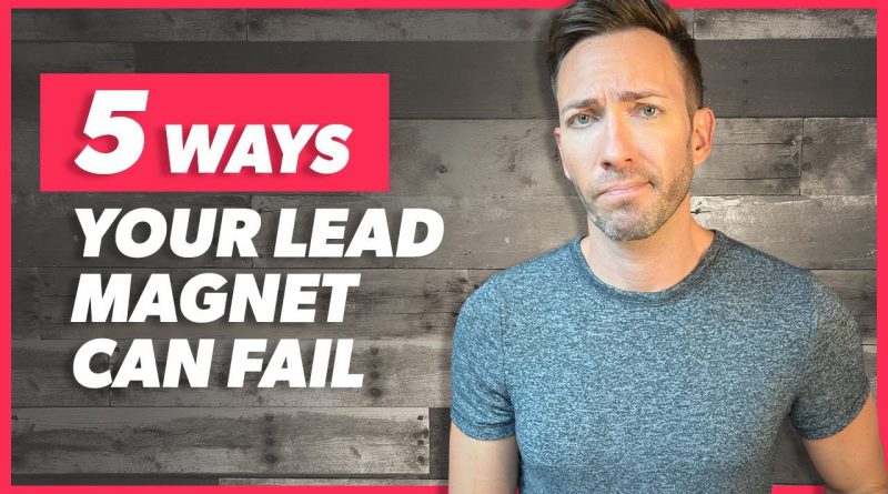 Why Your Lead Magnet Isn't Working — & How to Fix It!