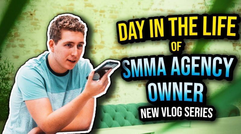 2 Days In The Life Of a SMMA Agency Owner (#TheJourney - Episode 1)