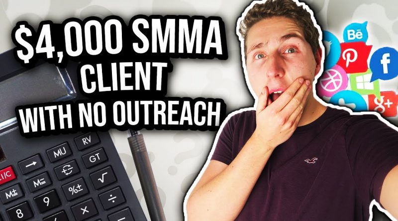 $4000 Per Month SMMA Client with NO Outreach (Social Media Marketing Agency)