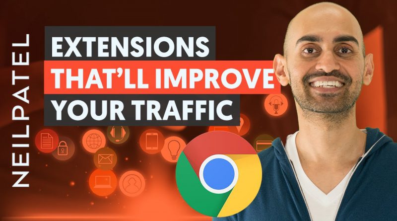 9 Amazing Google Chrome Extensions That’ll Improve Your Traffic