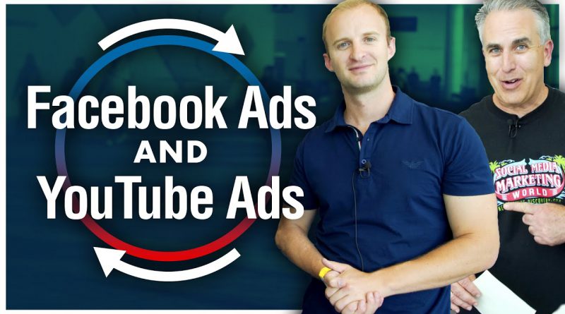Facebook Ads and YouTube Ads: How to Use Them Together