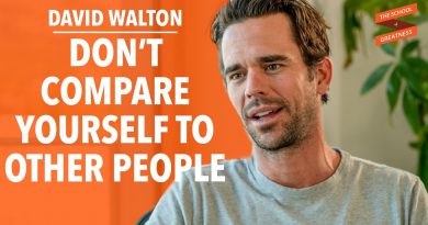 Relationships, Fear, and Doing What You Love David Walton and Lewis Howes