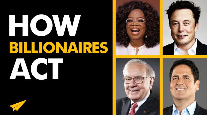 The DIFFERENCE Between BILLIONAIRES and the REST of the WORLD | #BelieveLife