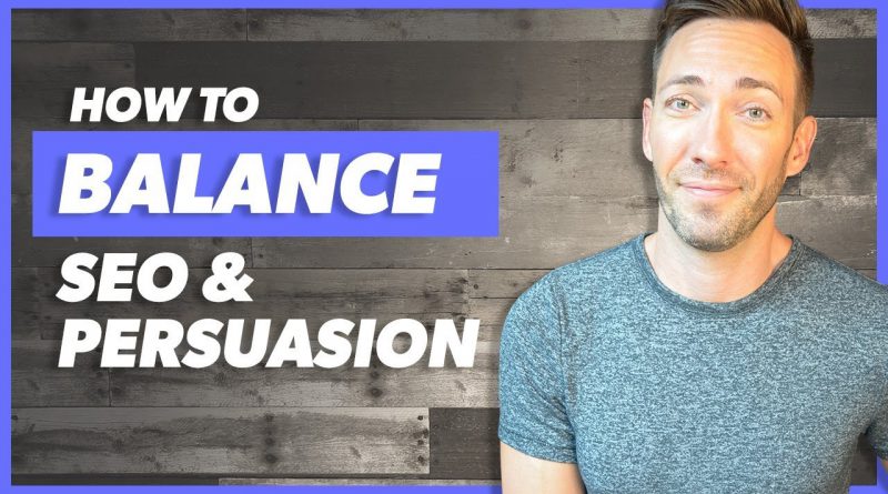 Writing for SEO AND Persuasion: Tips for Balancing it Out