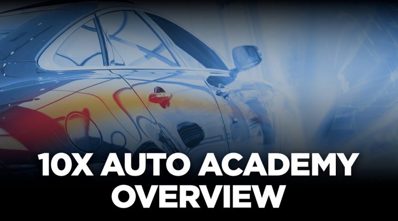 10X Auto Academy Overview Dec. 17-18, 2019
