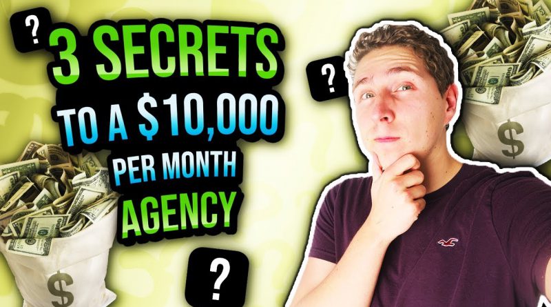 3 MUST KNOW Secrets To Start A $10,000 Per Month Agency (Social Media Marketing Agency SMMA)
