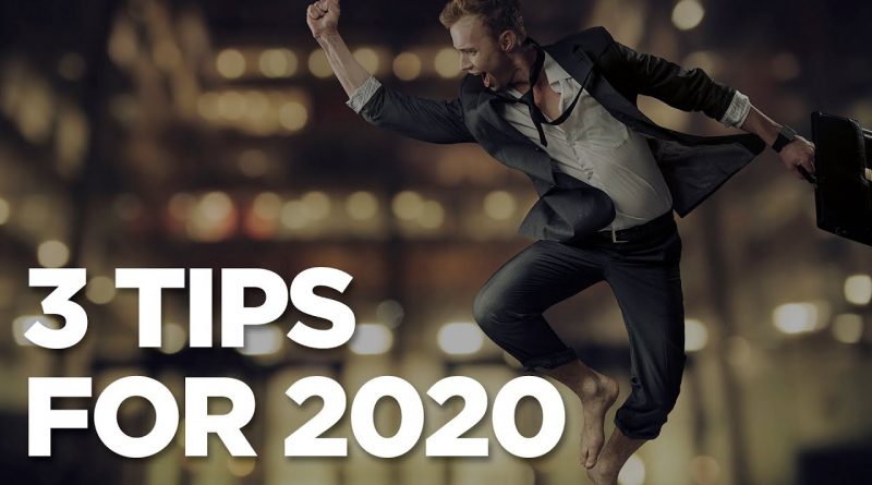 3 tips for 2020: Young Hustlers