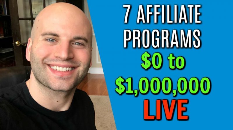 7 Affiliate Programs Which Earned Me Over $1,000,000 - My Affiliate Journey