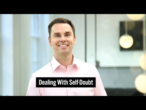 Dealing with Self-Doubt
