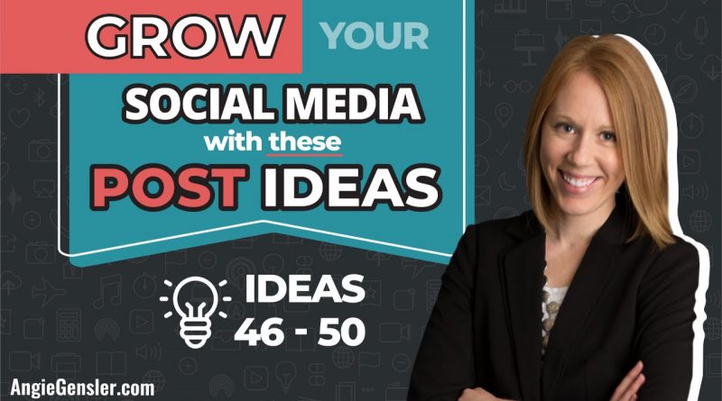 Grow Your Social Media Followers with These Post Ideas [Ideas 46 - 50]
