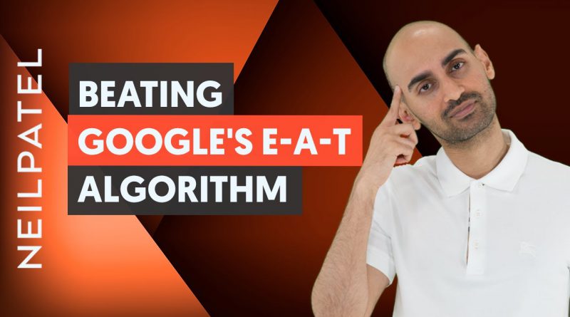 How to Optimize For Google’s E A T Algorithm