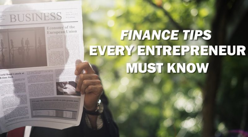 Personal Finance For Entrepreneurs - Finance Tips For Internet Entrepreneurs