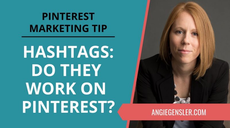 Pinterest Marketing Tip #25 - Do Hashtags Work on Pinterest and Where to Put Them?