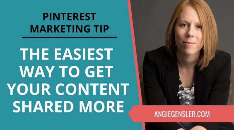 Pinterest Marketing Tip #37 - How to Get Your Content Shared More on Pinterest (Super Easy Tip!)