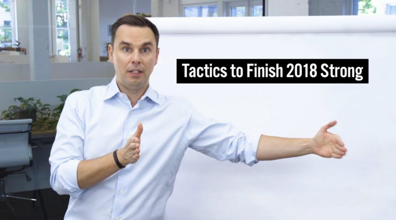 Tactics to Finish 2018 Strong
