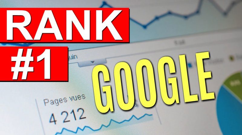 How To Rank Your Website #1 On Google: 3 SEO Tips