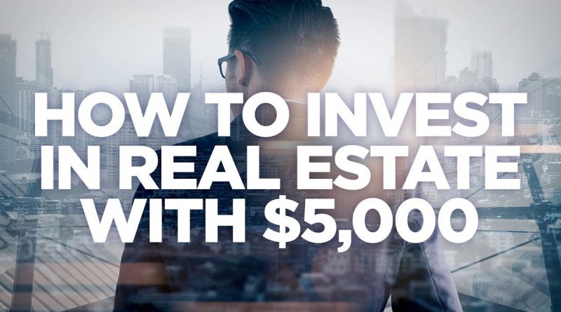 How to Invest in Real Estate with $5000 - Real Estate Investing with Grant Cardone