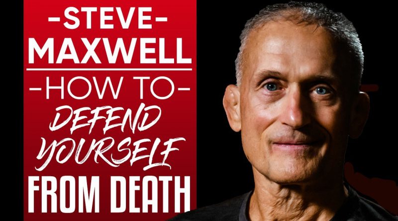 STEVE MAXWELL - HOW TO DEFEND YOURSELF FROM DEATH: Sparring With An MMA Pioneer Part1/2| London Real