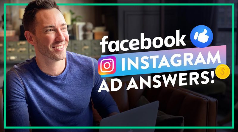 Answering Your Facebook & Instagram Ad Questions!